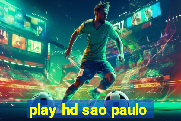 play hd sao paulo